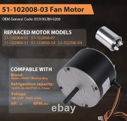 Condenser FAN MOTOR 1/5 HP 208-230v 850RPM Replaces 51-102008-03/51-102500-04