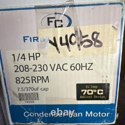 FIRST CHOICE 1/4 HP, CONDENSER FAN MOTOR, 825 RPM 208-230 VOLT Universal, New