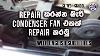How To Repair A Condenser Fan Automobile Sl Tech School