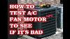 How To Test Condenser Fan Motor