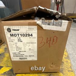 Trane MOT10294 Condenser Fan Motor 1.5HP 460V 1140RPM 3-Phase Thermal