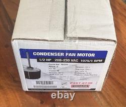 Universal Condenser Fan Motor P257-8730 1/2hp 230v 1075rpm Carrier Bryant Payne