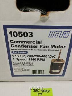 Moteur de ventilateur de condenseur commercial Mars 10503 1 1/2HP 208-230/460VAC 1140RPM 1SP